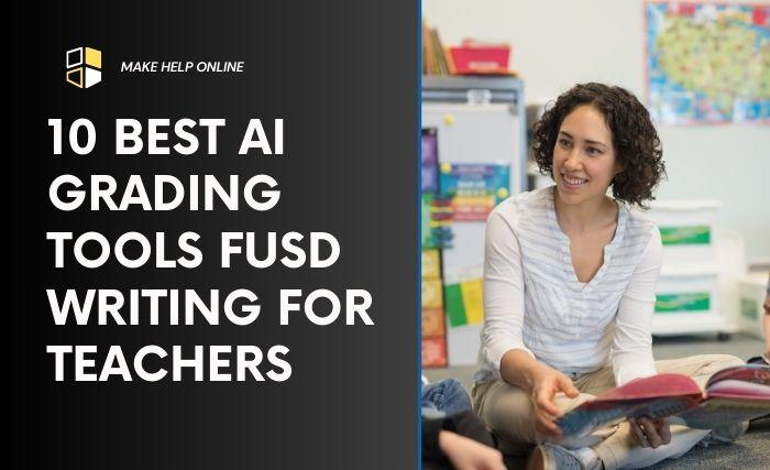 Ai Grading Tool Fusd Writing for Teachers